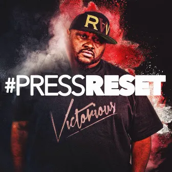 #Pressreset by Victorious