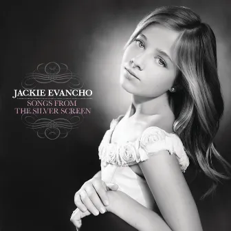 Songs From The Silver Screen by Jackie Evancho