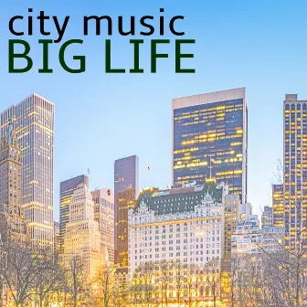 City Music Big Life - Sexy Ambient Music & Best of Chillout for Cocktail Party by Party Night Club