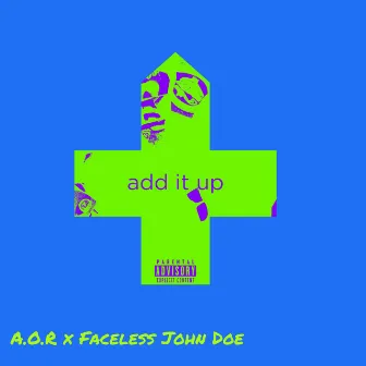 Add It Up by A.O.R