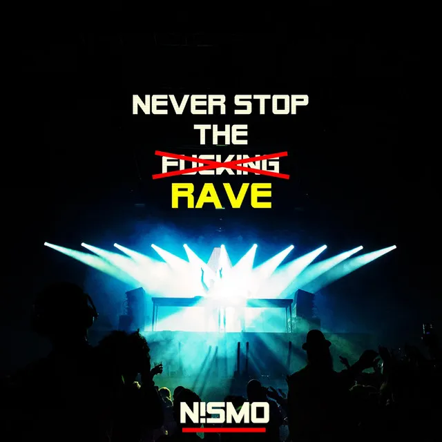 Never Stop the Rave