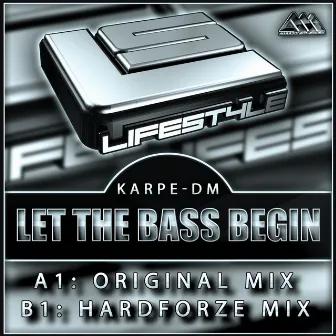 Let The Bass Begin by Karpe-DM