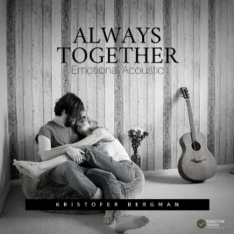 Always Together by Kristofer Bergman