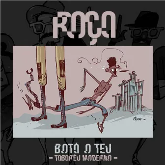 Bota o Teu by Roça Sound