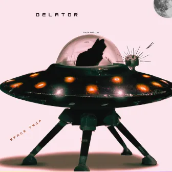 Space Trip by Delator