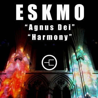 Agnus Dei / Harmony by Eskmo