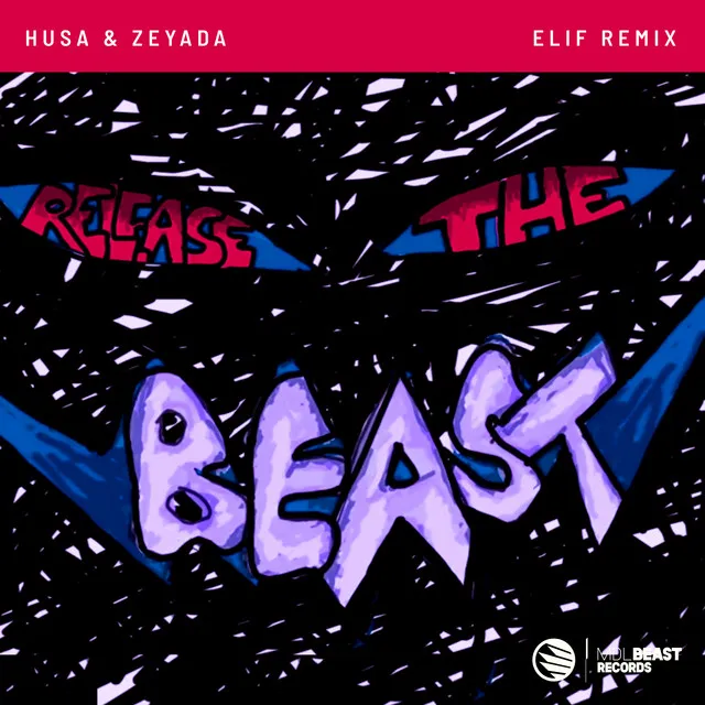 Release The Beast - Elif Remix