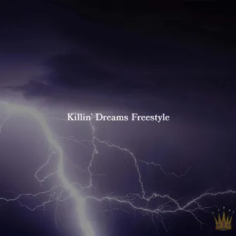 Killin' Dreams Freestyle by DMarz