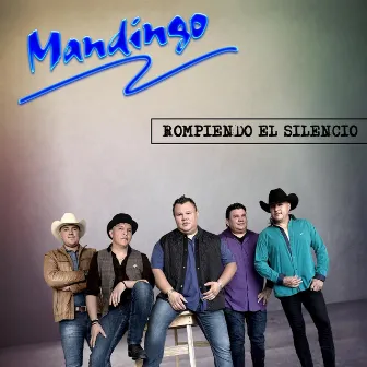 Rompiendo el Silencio by Mandingo