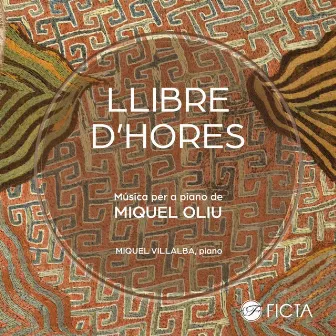 Llibre d'hores (Música de piano de Miquel Oliu) by Miquel Oliu