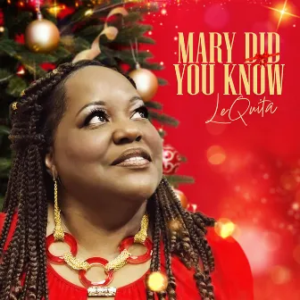 Mary Did You Know by Lequita