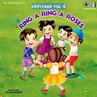 Kiddyland Vol. 6 (Ring A Ring A Roses) by Richard Morris