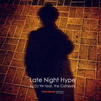 Late Night Hype by DJ Yin