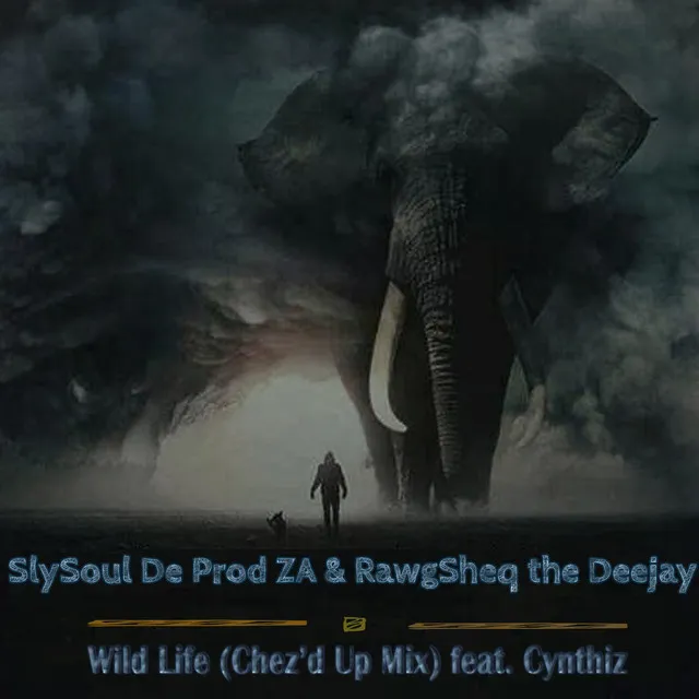 Wild Life Feat. Cynthiz - Chez'd Up Mix