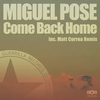 Come Back Home by Miguel Pose