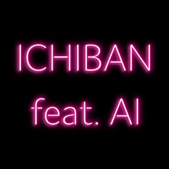 ICHIBAN by LUNA