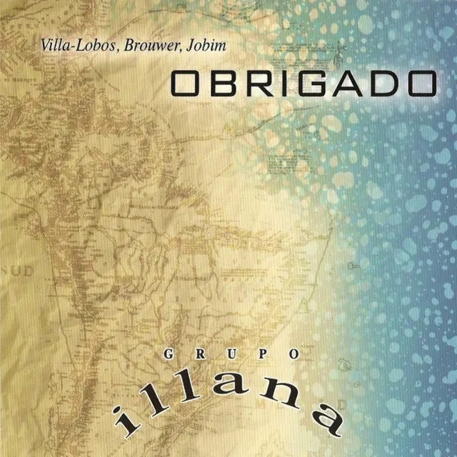 Obrigado: Villa-Lobos, Brouwer, Jobim