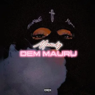 Dem Mauru by Maandy