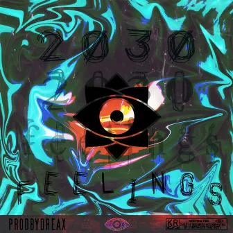 2030 FEELINGS by Kruss