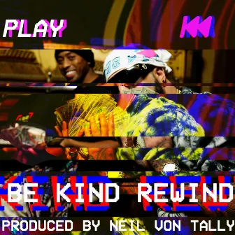 Be Kind Rewind by O