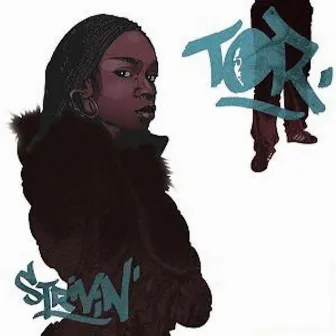 Strivin - EP by Tor Cesay