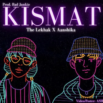 KISMAT by The LeKhak