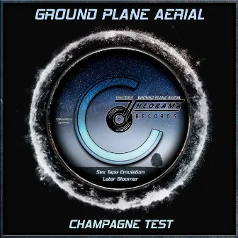 Champagne Test by Ground Plane Aerial