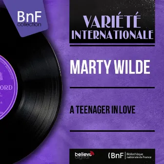 A Teenager in Love (Mono Version) by Marty Wilde