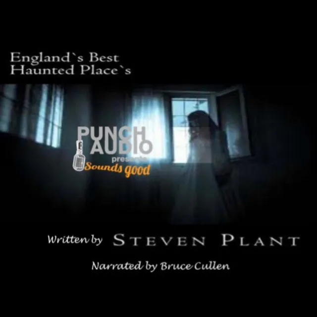 Chapter 33 - England's Haunted Places