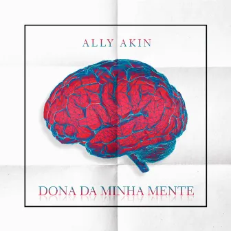 Dona da Minha Mente by Ally Akin