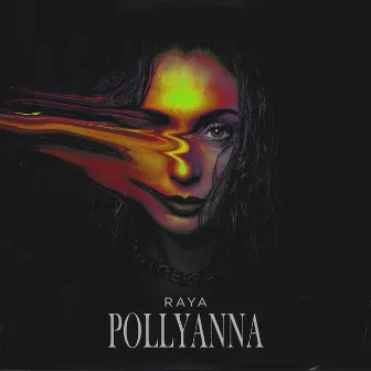 Pollyanna by RAYA