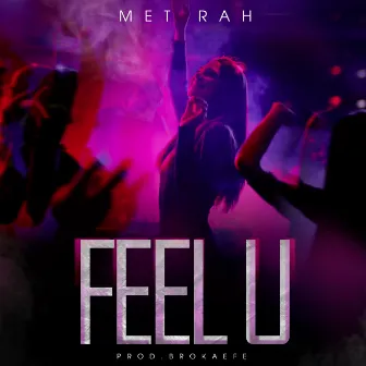 Feel u by Metrah