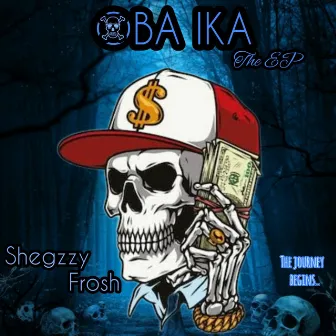 OBA IKA by Shegzzy Frosh