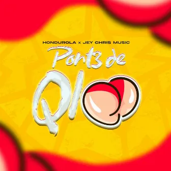 Ponte de Qlo by Jey Chris Music