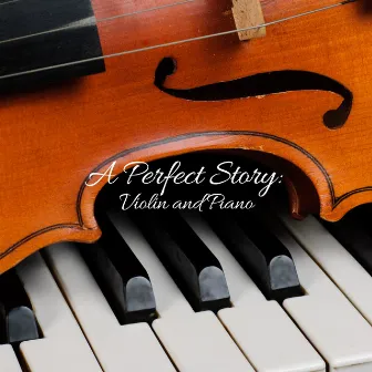 A Perfect Story: Violin and Piano (Remastered 2023) by Mieczislaw Horszowsky