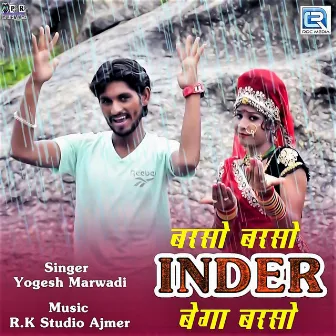 Barso Mhara Inder Bega Barso by Yogesh Marwadi