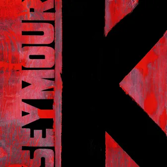 K by Sydney Seymour