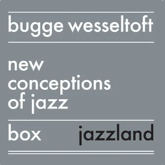 New Conception of Jazz Box Set by Bugge Wesseltoft