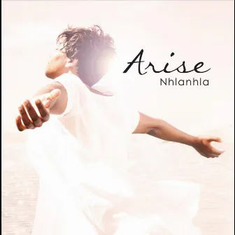 Arise by Nhlanhla