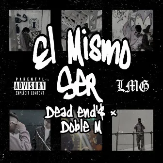 El Mismo Ser by Dead End'$