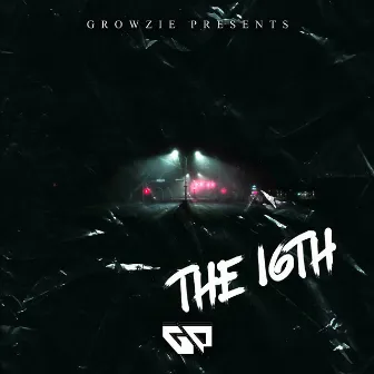 The 16th by GROWZIE