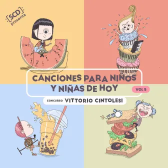 Canciones Para Niños y Niñas de Hoy, Vol. 5: Concurso Vittorio Cintolesi by SCD