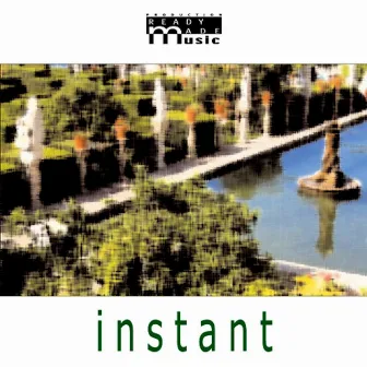 Instant by Frederic Milgram