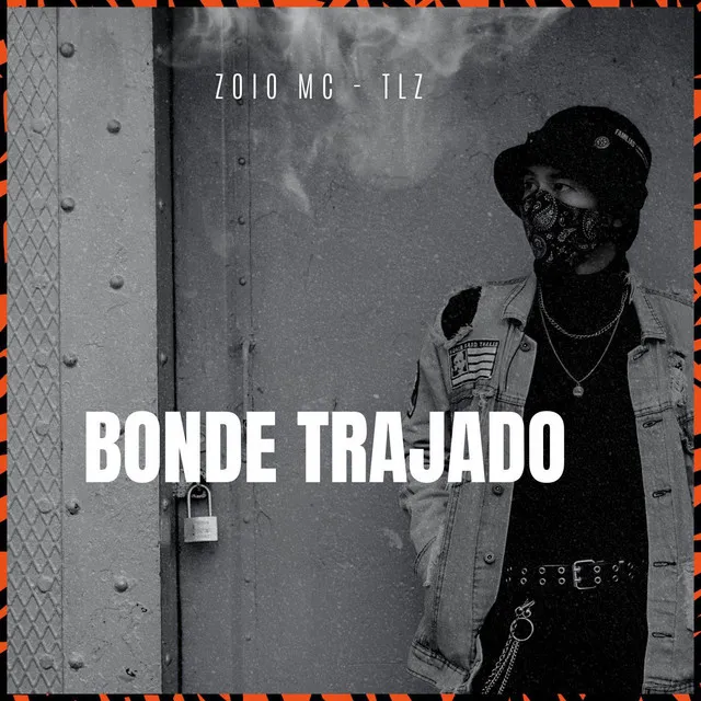 Bonde Trajado