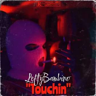 Touchin Bambino Flip by LeftyBambino