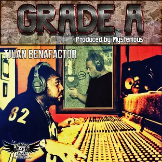 Grade A by Tjuan Benafactor