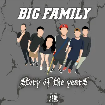 Story Of The Years by Big Family