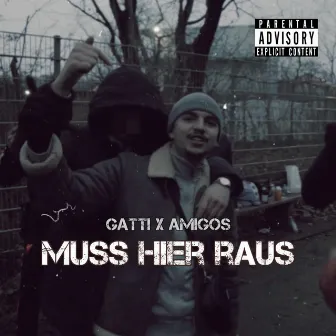 Muss hier raus by Gatti