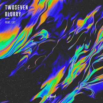 Blurry (feat. LXT) by TwoSeven