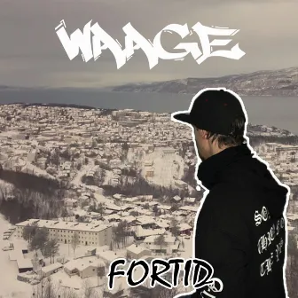 Fortid by Waage